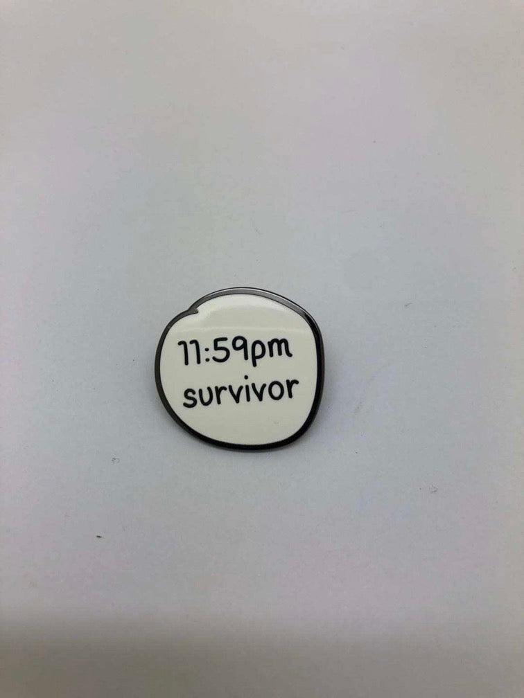 11:59pm survivor pin. Enamel pin uni students